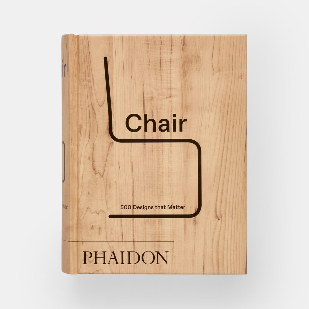 Chair: 500 Designs that Matter - Phaidon