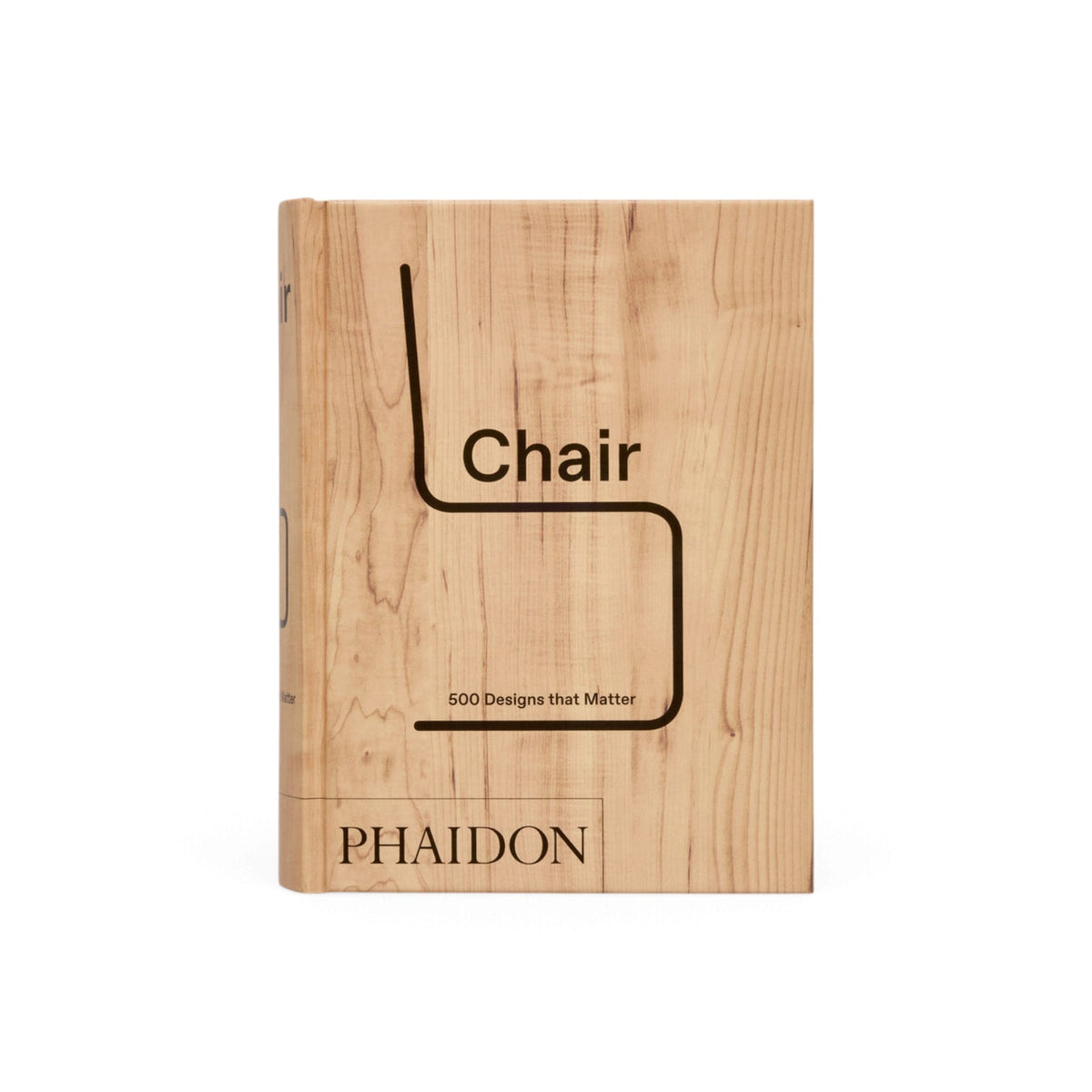 Chair: 500 Designs that Matter