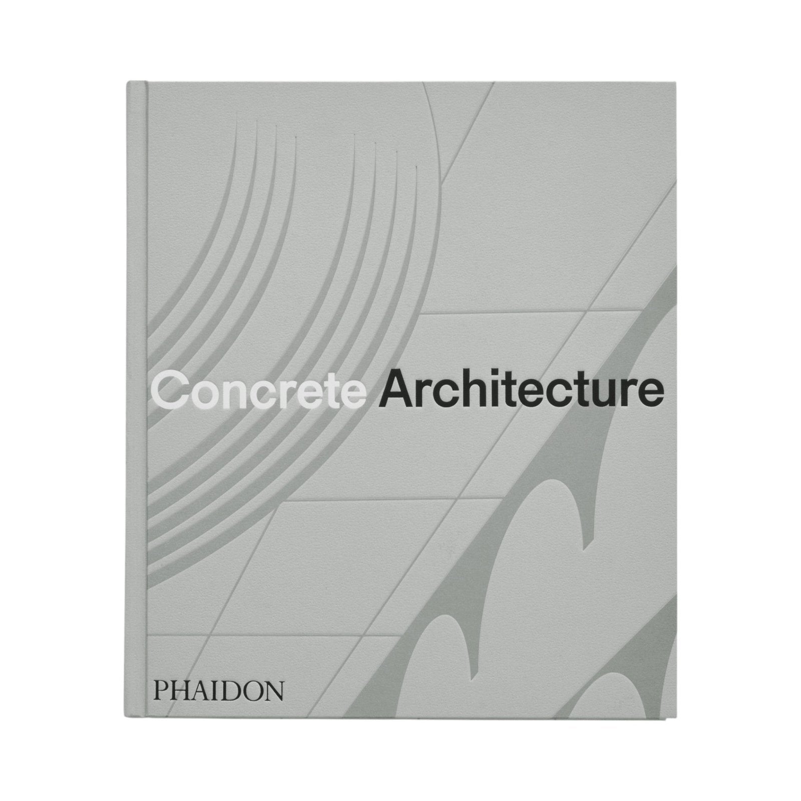 Concrete Architecture - Bücher - Phaidon