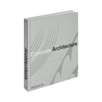 Concrete Architecture - Bücher - Phaidon