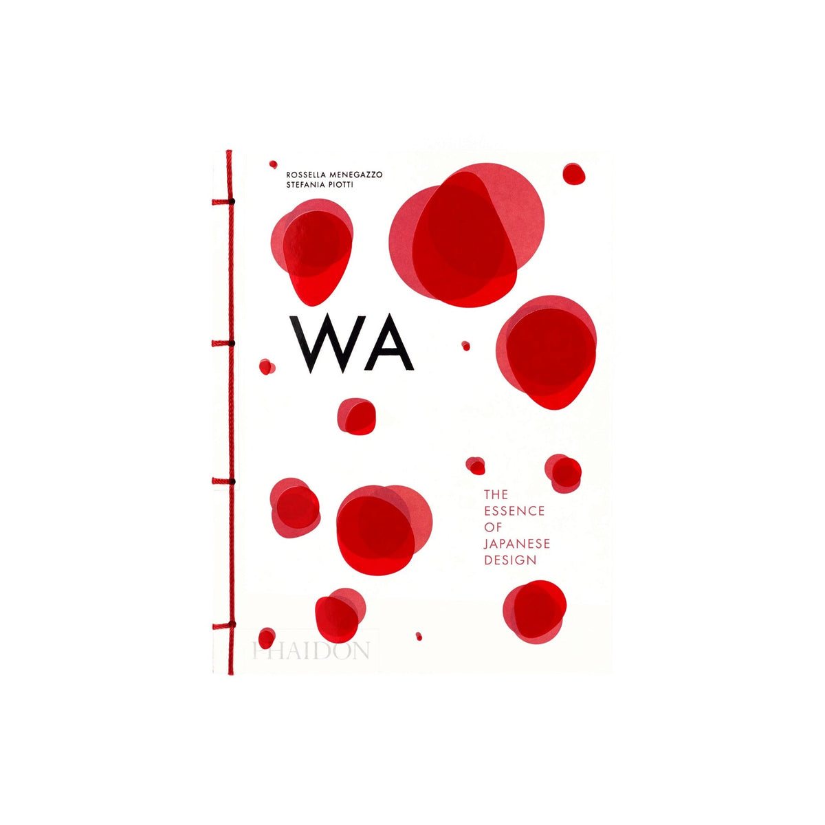 WA: The Essence of Japanese Design - Bücher - Phaidon