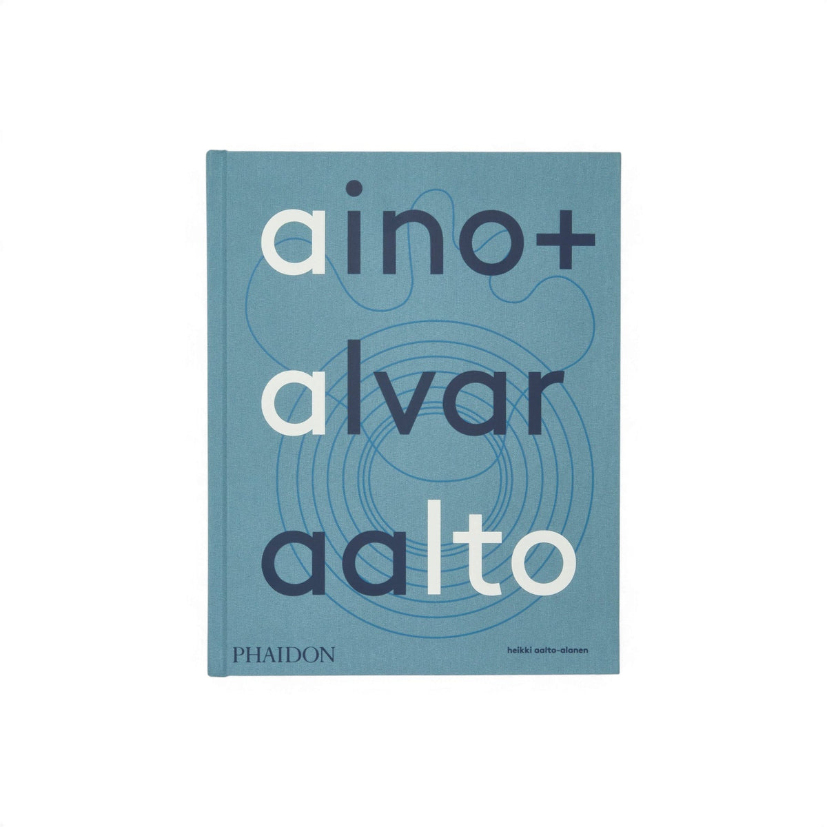 Aino + Alvar Aalto: A Life Together - Bücher - Phaidon