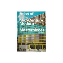 Atlas of Mid-Century Modern Masterpieces - Bücher - Phaidon