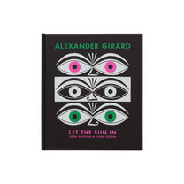 Alexander Girard: Let the Sun In - Bücher - Phaidon