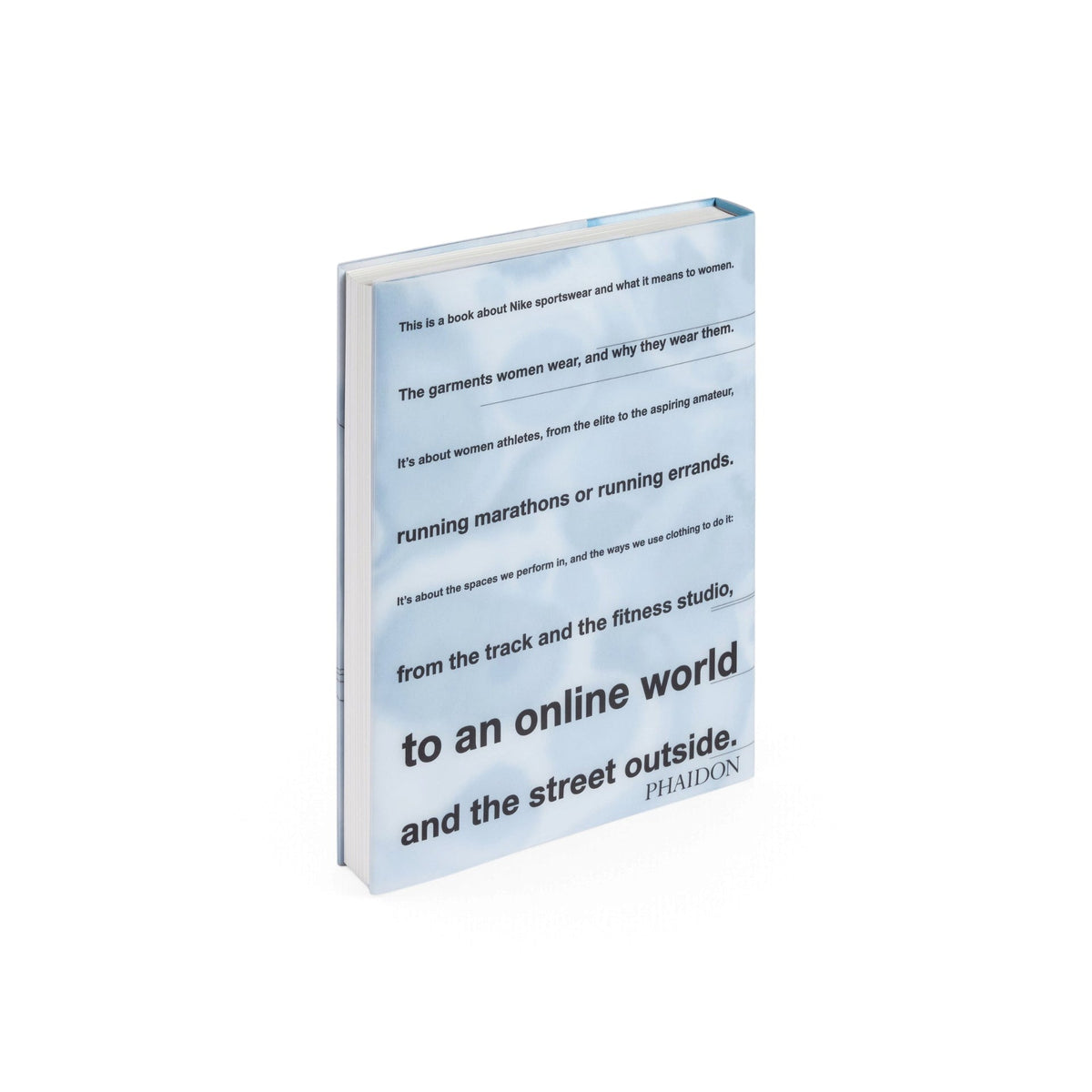 Look Good, Feel Good, Play Good: Nike Apparel - Bücher - Phaidon